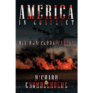 America In Conflict: His Own Blood Part 2