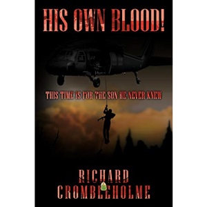 HIS OWN BLOOD!: This Time Is For The Son He Never Knew