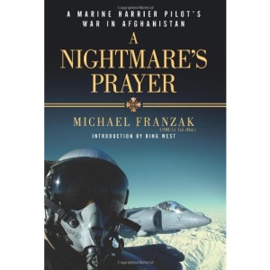 A Nightmare's Prayer: A Marine Corps Harrier Pilot's War in Afghanistan