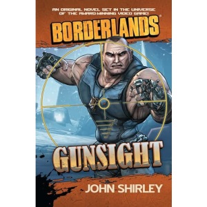 Borderlands: Gunsight: Gunsight (Borderlands (Gallery Books))