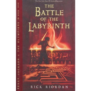 The Battle of the Labyrinth: Book Four (Percy Jackson and the Olympians)