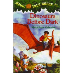 Dinosaurs Before Dark (Magic Tree House)