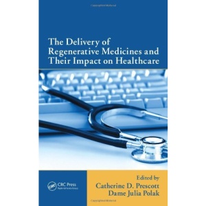 The Delivery of Regenerative Medicines and Their Impact on Healthcare