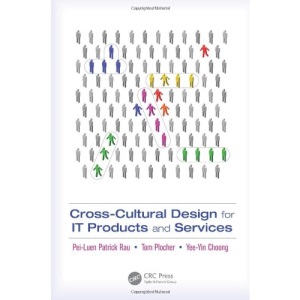 Cross-Cultural Design for IT Products and Services (Human Factors and Ergonomics)