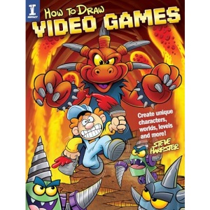 How to Draw Video Games: Create Unique Characters, Worlds, Levels and More