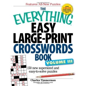 The Everything East Large-Print Crosswords Book: 150 More Easy to Read Puzzles for Hours of Fun: 3 (Everything (Hobbies & Games))