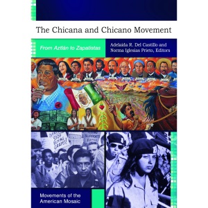 The Chicana and Chicano Movement: From Aztlán...