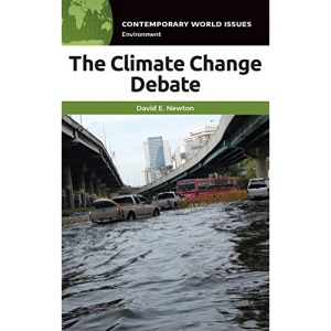 The Climate Change Debate: A Reference Handbook (Contemporary World Issues)