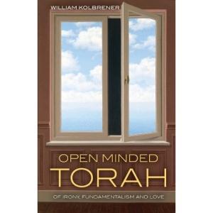 Open Minded Torah: Of Irony, Fundamentalism and Love