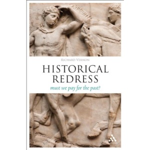 Historical Redress: Must We Pay for What We Did? (Think Now)