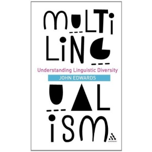 Multilingualism: Understanding Linguistic Diversity