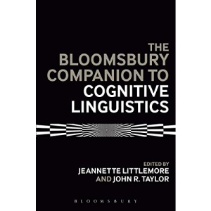 Bloomsbury Companion to Cognitive Linguistics (Bloomsbury Companions)