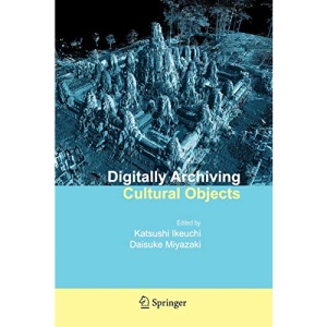 Digitally Archiving Cultural Objects