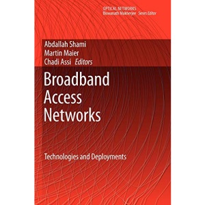 Broadband Access Networks: Technologies and Deployments (Optical Networks)