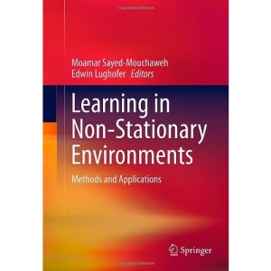 Learning in Non-Stationary Environments: Methods and Applications