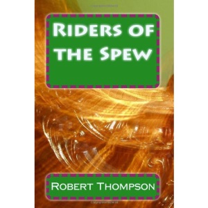 Riders of the Spew