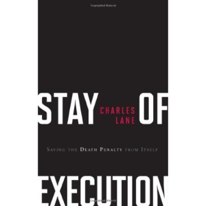 Stay of Execution: Saving the Death Penalty from Itself (Hoover Studies in Politics, Economics, and Society)