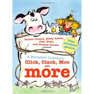 A Barnyard Collection: Click, Clack, Moo and More