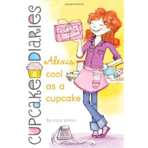 Alexis Cool as a Cupcake (Cupcake Diaries (Quality))