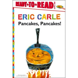 Pancakes, Pancakes! (World of Eric Carle)