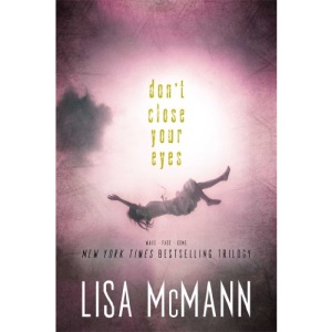 Don't Close Your Eyes: Wake; Fade; Gone