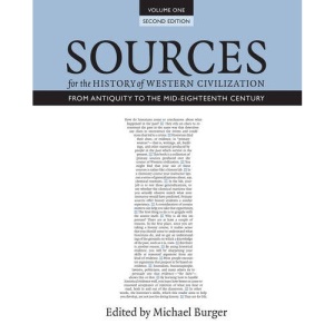 Sources for the History of Western Civilization: Volume I: From Antiquity to the Mid-Eighteenth Century: 1