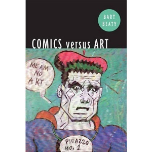 Comics Versus Art: Comics in the Art World