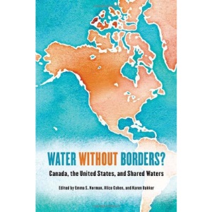 Water without Borders?: Canada, the United States, and Shared Waters