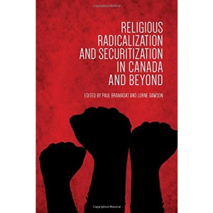 Religious Radicalization and Securitization in Canada and Beyond