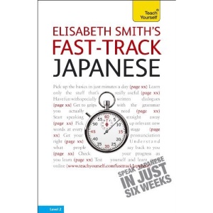 Fast-track Japanese: Teach Yourself (Book/CD Pack)
