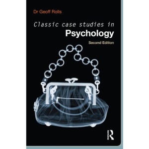 Classic Case Studies in Psychology