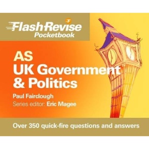 AS UK Government and Politics Flash Revise Pocketbook