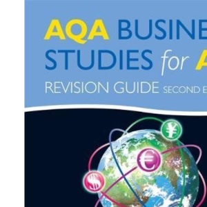 AQA Business Studies for A2: Revision Guide, 2nd Edition (Aqa As Level)