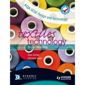 AQA GCSE Design and Technology: Textiles Technology (Aqa Gcse Design & Technology)