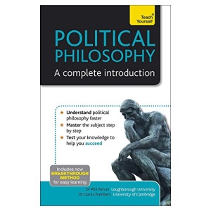 Political Philosophy: A Complete Introduction: Teach Yourself