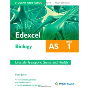 Edexcel Biology AS Student Unit Guide: Lifestyle, Transport, Genes and Health: Unit 1 (Edexcel Biology As Student Gde)