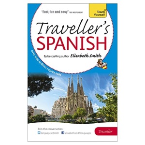 Elisabeth Smith Traveller's: Spanish (Teach Yourself)