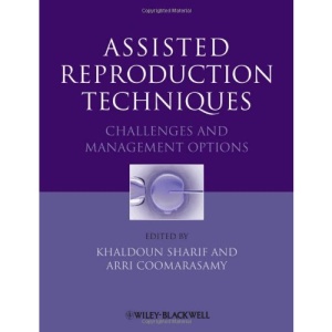 Assisted Reproduction Techniques: Challenges and Management Options