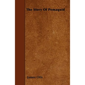 The Story of Pemaquid