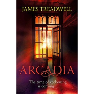 Arcadia: Advent Trilogy 3