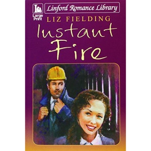 Instant Fire (Linford Romance Library)