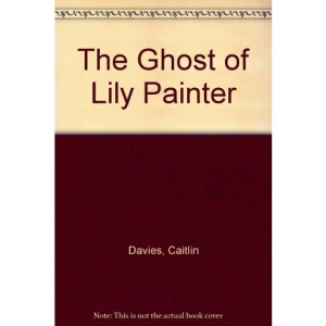 The Ghost Of Lily Painter