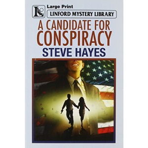A Candidate for Conspiracy (Linford Mystery Library)