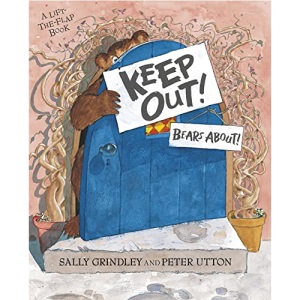 Keep Out!: Lift-the-Flap Book