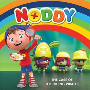 The Case of the Hiding Pirates: Book 2 (Noddy Toyland Detective)