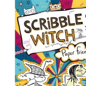 Scribble Witch: Paper Friends: Book 3