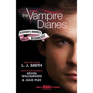 [The Vampire Diaries: Stefan's Diaries #2: Bloodlust: 2/6] [By: Smith, L. J.] [January, 2011]