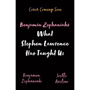 Benjamin Zephaniah's What Stephen Lawrence Has Taught Us