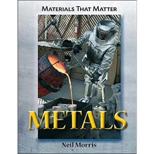 Metals (Materials That Matter)