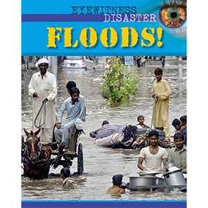 Floods (Eyewitness Disaster)